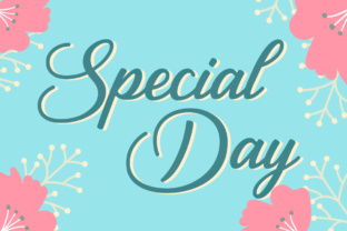 Special Day Font: A Script Typeface for Beautiful Craft Projects